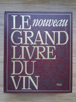 Le Nouveau Grand Livre Du Vin