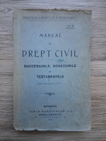 Manual de drept civil. Succesiunile, donatiunile si testamentele, nr. 8 (art. 644-942 C. C., 1921)