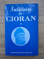 Marin Diaconu, Mihaela Gentiana Stanisor - Intalniri cu Cioran (volumul 1)
