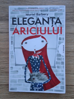 Muriel Barbery - Eleganta ariciului