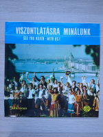 Pallo Imre, Voros Sari, Mindszenti Odon - Viszontlatasra minalunk. See you again with us!
