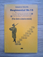 Petru Otu - Regimentul nr. 15. Razboieni (file dintr-o istorie eroica)