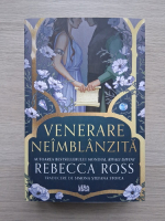 Rebecca Ross - Venerarea neimblanzita