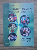 Silvia Breben - Activitati bazate pe inteligente multiple. Inteligenta naturalista (volumul 2)