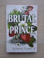 Sophie Lark - Brutal prince