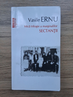 Vasile Ernu - Mica trilogie a marginalilor. Sectantii