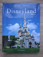 Alain Littaye, Didier Ghez - Disneyland Paris. From Sketch to Reality