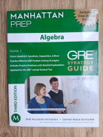 Algebra. GRE strategy guide (volumul 1)