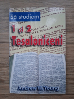 Andrew W. Young - Sa studiem. 1 si 2 tesaloniceni