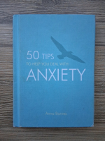 Anna Barnes - 50 tips to help you deal with anxiety