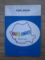 Aurel Baican - Realitati romanesti. Sfichiuiri in versuri