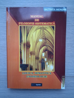 Battista Mondin - Manual de filozofie sistematica (volumul 1)