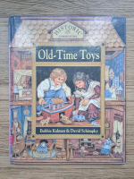 Bobbie Kalman, David Schimpky - Old-time toys