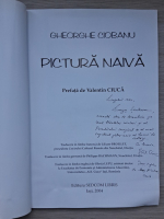 Ciobanu Gheorghe - Pictura naiva (cu autograful si dedicatia lui Valentin Ciuca pentru Dragos Seuleanu)