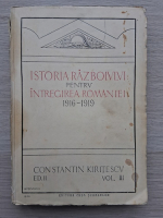 Constantin Kiritescu - Istoria razboiului pentru intregirea Romaniei 1916-1919 (volumul 3, putin uzata)