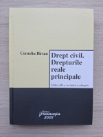 Corneliu Birsan - Drept civil. Drepturile reale principale. Editia a 3-a