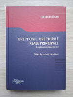 Corneliu Birsan - Drept civil. Drepturile reale principale in reglementarea noului cod civil. Editia a 3-a