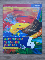 Cristina Rizea, Daniela Stoicescu - Arte vizuale si abilitati practice. Manual pentru clasa a IV-a