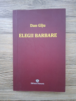 Dan Giju - Elegii barbare