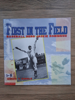 Derek T. Dingle - First in the field. Baseball hero Jackie Robinson