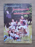 Doina Iovanel Spineanu - Anotimpurile adolscentei (volumul 1)