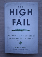 Doug Fine - Too high to fail. Cannabis and the new green economic revolution (uzata)