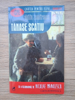 Duiliu Zamfirescu - Tanase Scatiu. Carte pentru elevi, clasele 9-12