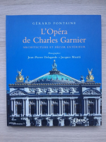 Gerard Fontaine - L'opera de Charles Garnier