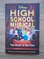 High school musical. The book of the film