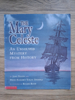 Jane Yolen, Heidi Elisabet - The mary celeste. An unsolved mystery from history