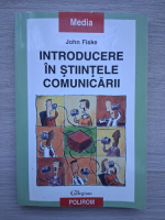 John Fiske - Introducere in stiintele comunicarii (putin uzata)