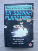 John Hackett - La guerre planetaire