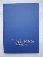 Judetul Mures. Romania