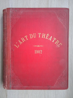 L'art du theatre (12 numere colegate, 1902, uzata)