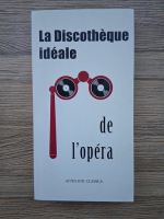 La discotheque ideale de l'opera