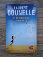 Laurent Gounelle - Je te promets la liberte