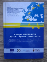 Manual pentru uzul autoritatilor competente