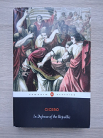 Marcus Tullius Cicero - In defence of the republic