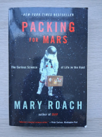 Mary Roach - Packing for mars