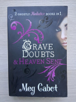 Meg Cabot - Grave doubts and heaven sent