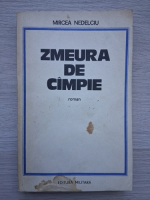 Mircea Nedelciu - Zmeura de cimpie (uzata)