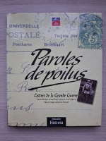 Paroles de poilus. Lettres de la Grande Guerre