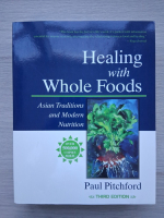 Paul Pitchford - Healing with whole foods