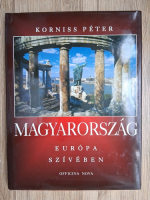 Peter Korniss - Magyarorszag. Europa sziveben