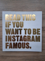 Read this if you want to be instagram famous