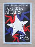 Revista Foreign affairs, nr. 1, volume 100, january-february 2021. Can America recover?