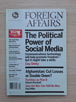 Revista Foreign affairs, nr. 1, volume 90, january-february 2011. The political power of social media