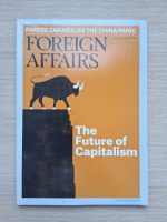 Revista Foreign affairs, nr. 1, volume 99, january-february 2020. The future of capitalism