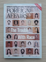 Revista Foreign affairs, nr. 2, volume 94, march-april 2015. The trouble with race