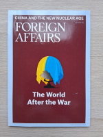 Revista Foreign affairs, nr. 3, volume 101, may-june 2022. The world after the war